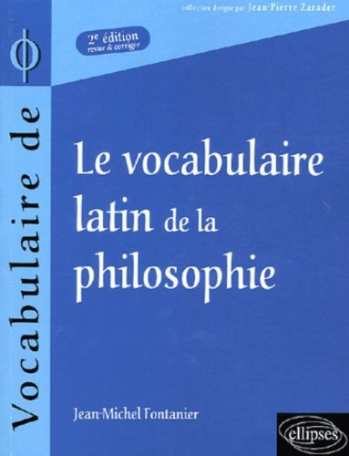 Le vocabulaire latin de la philosophie : de Cicéron à Heidegger