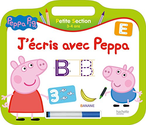 J'écris avec Peppa, petite section, 3-4 ans