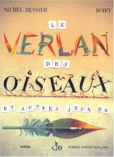 Le verlan des oiseaux : et autres jeux de plumes