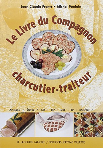 Le livre du compagnon charcutier-traiteur