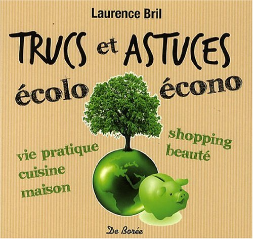 Trucs et astuces écolo-écono
