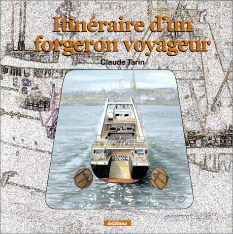 Itinéraire d'un forgeron voyageur