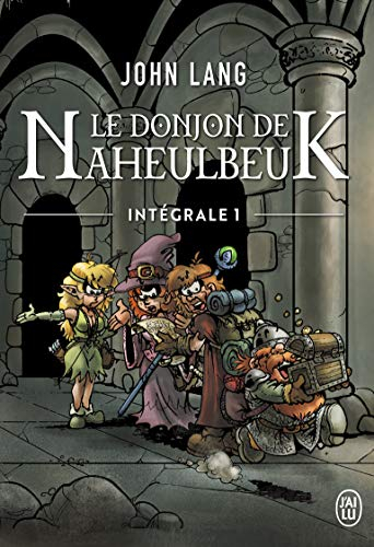 Le donjon de Naheulbeuk : intégrale. Vol. 1