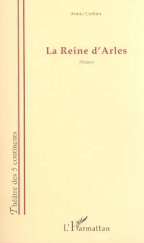 La reine d'Arles