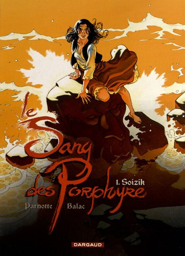 Le sang des Porphyre. Vol. 1. Soizik