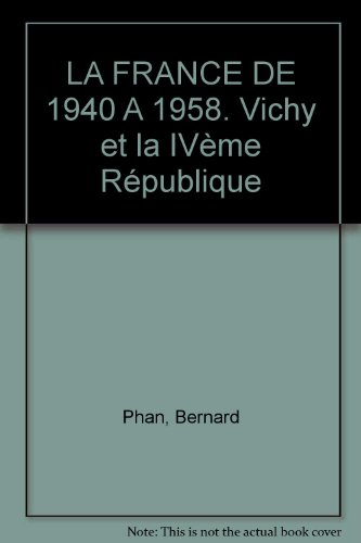 La France de 1940 à 1958 : Vichy et la IVe République