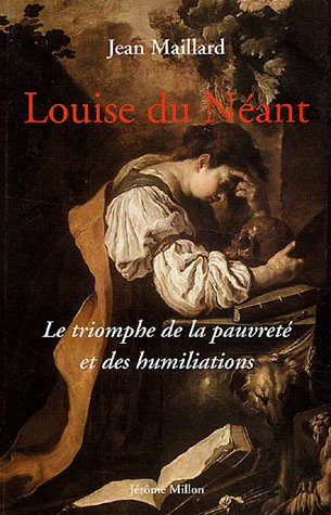 Louise du Néant ou Le triomphe de la pauvreté et des humiliations : 1732. Lettres