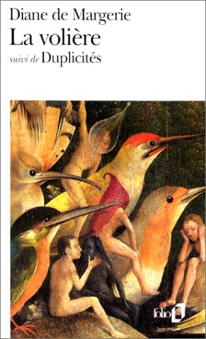 La volière. Duplicités