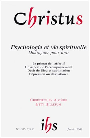christus, numéro 197 : psychologie et vie spirituelle, distinguer pour unir
