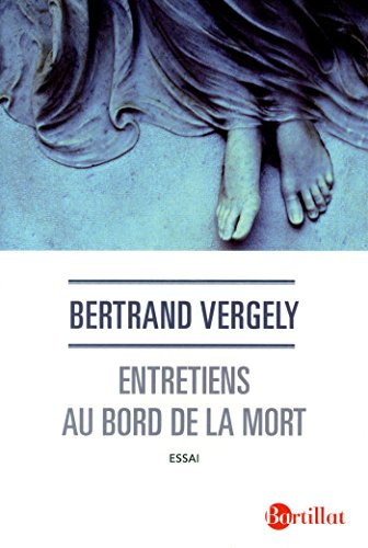 Entretiens au bord de la mort : essai