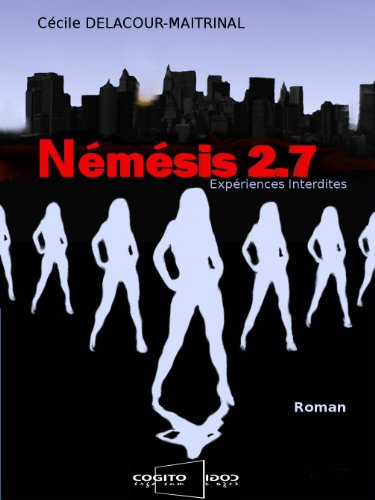 Némésis 2.7 : expériences interdites
