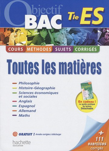 Tle ES, toutes les matières : cours, méthodes, sujets, corrigés