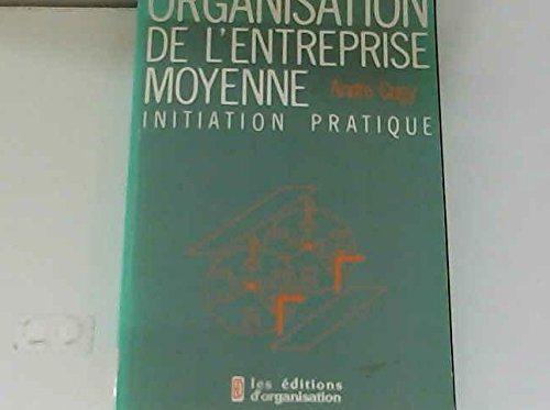 Organisation de l'entreprise moyenne, initiative pratique
