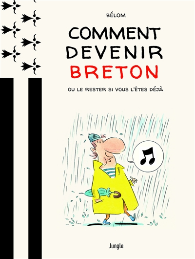 Comment devenir breton ou le rester si vous l'êtes déjà