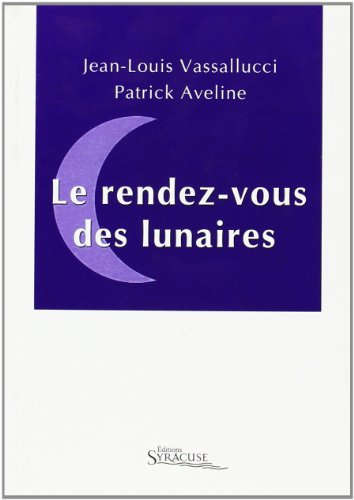le rendez-vous des lunaires