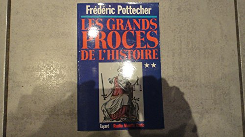 Les Grands procès de l'histoire. Vol. 2