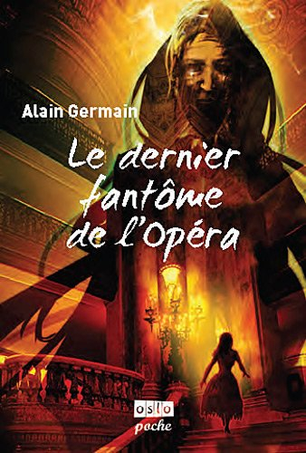 Le dernier fantôme de l'Opéra