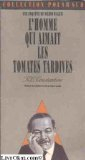 L'Homme qui aimait les tomates tardives