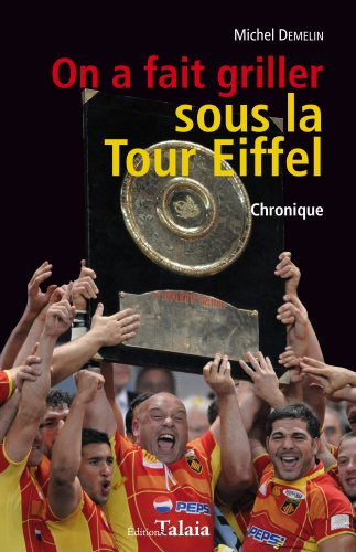 On a fait griller sous la tour Eiffel : chronique