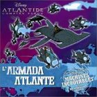 Atlantide, l'empire perdu : l'armada atlante