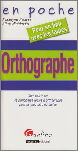 Orthographe : tout savoir sur les principales règles d'orthographe pour ne plus faire de fautes