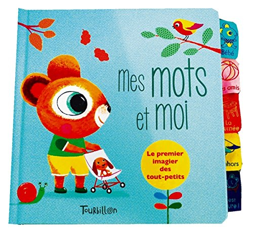 Mes mots et moi : le premier imagier des tout-petits