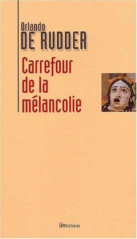 Carrefour de la mélancolie