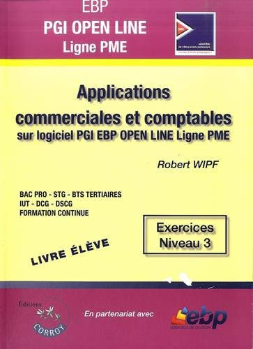 EBP PGI Open Line Ligne PME, livre élève : applications commerciales et comptables sur logiciel PGI 