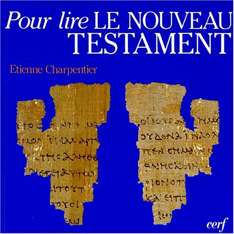 Pour lire le Nouveau Testament