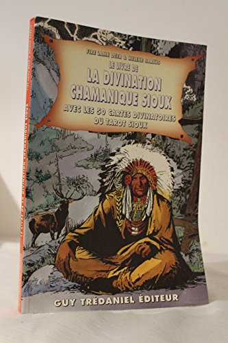 le livre de la  divination chamanique sioux avec les 50 cartes divinatoires