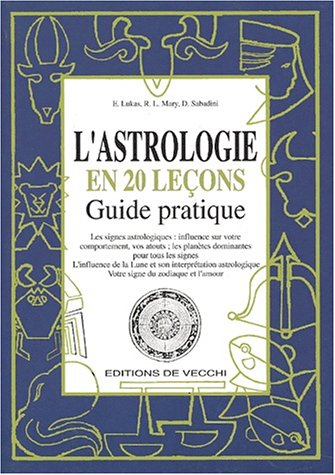 L'astrologie en 20 leçons : guide pratique