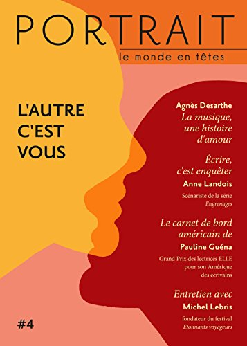 Portrait : le monde en têtes, n° 4. L'autre c'est vous !