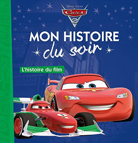 Cars 2 : l'histoire du film