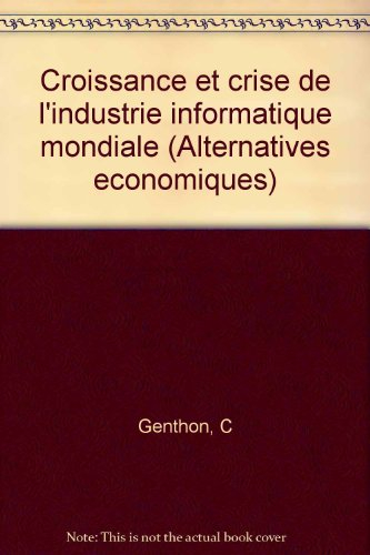 Croissance et crise de l'industrie informatique mondiale