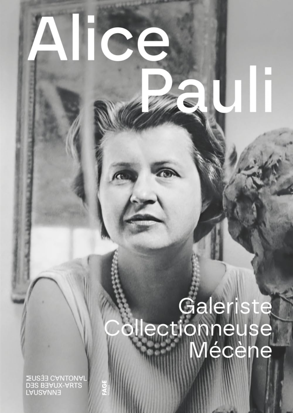 Alice Pauli : galeriste, collectionneuse, mécène