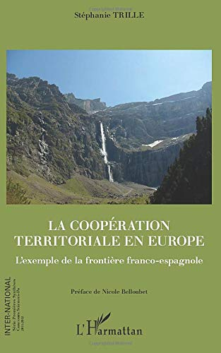 La coopération territoriale en Europe : l'exemple de la frontière franco-espagnole