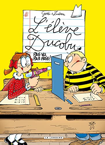 L'élève Ducobu. Vol. 13. Pas vu, pas pris !