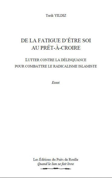 De la fatigue d'être soi au prêt-à-croire : lutter contre la délinquance pour combattre le radicalis