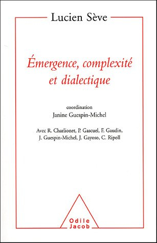 Emergence, complexité et dialectique : sur les systèmes dynamiques non linéaires