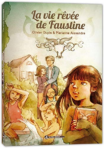 La vie rêvée de Faustine