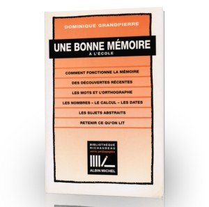 Avoir une bonne mémoire
