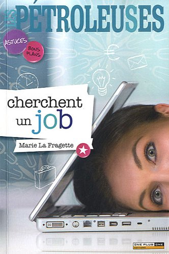 Les pétroleuses cherchent un job