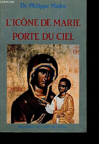 l'icône de marie, porte du ciel