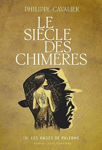 Le siècle des chimères. Vol. 3. Les anges de Palerme