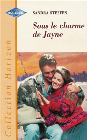 sous le charme de jayne : collection : harlequin horizon n, 1665