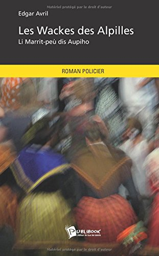Les Wackes des Alpilles
