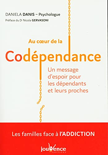 Au coeur de la codépendance : un message d'espoir pour les dépendants et leurs proches