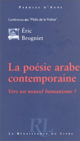 La poésie arabe contemporaine : vers un nouvel humanisme ?