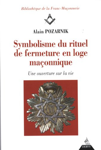 Symbolisme du rituel de fermeture en loge maçonnique : une ouverture sur la vie