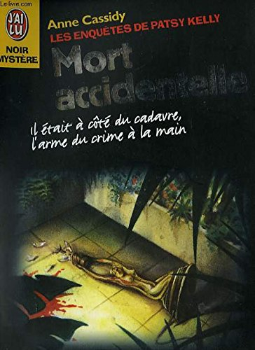 mort accidentelle - les enquêtes de patsy kelly